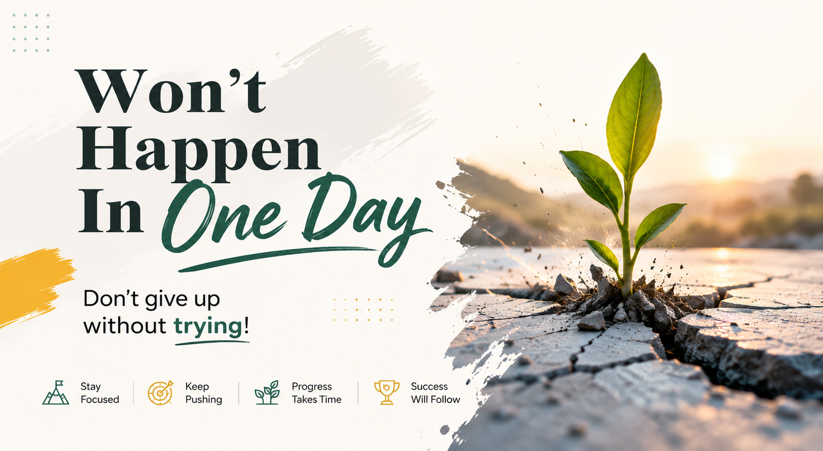 Won't Happen In One Day — Don't give up without trying | Konsult Creative Education